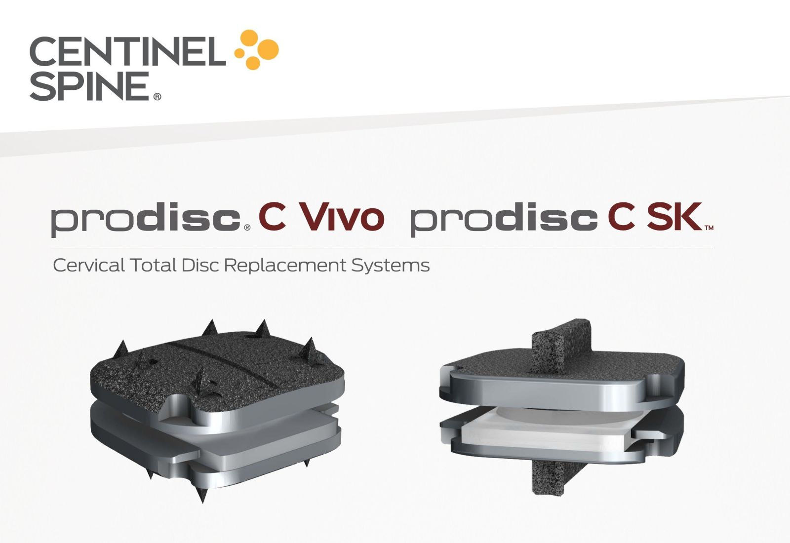 Centinel Spine Cervical Total Disc Replacement Systems